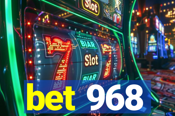 bet 968